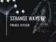 Prince Ivyson, Strange Ways, download ,zip, zippyshare, fakaza, EP, datafilehost, album, Deep House Mix, Deep House, Deep House Music, Deep Tech, Afro Deep Tech, House Music