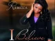 Rebecca Malope, I Believe, download ,zip, zippyshare, fakaza, EP, datafilehost, album, Gospel Songs, Gospel, Gospel Music, Christian Music, Christian Songs