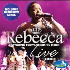 Rebecca Malope, Live In Concert, download ,zip, zippyshare, fakaza, EP, datafilehost, album, Gospel Songs, Gospel, Gospel Music, Christian Music, Christian Songs