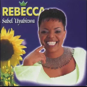 Rebecca Malope, Sabel'Uyabizwa, download ,zip, zippyshare, fakaza, EP, datafilehost, album, Gospel Songs, Gospel, Gospel Music, Christian Music, Christian Songs