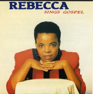Rebecca Malope, Sings Gospel, download ,zip, zippyshare, fakaza, EP, datafilehost, album, Gospel Songs, Gospel, Gospel Music, Christian Music, Christian Songs