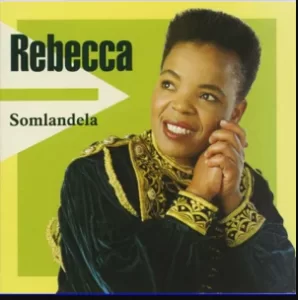 Rebecca Malope, Somlandela, download ,zip, zippyshare, fakaza, EP, datafilehost, album, Gospel Songs, Gospel, Gospel Music, Christian Music, Christian Songs