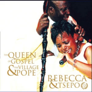 Rebecca Malope, Tsepo, The Queen of Gospel and the Village Pope, the Village Pope, download ,zip, zippyshare, fakaza, EP, datafilehost, album, Gospel Songs, Gospel, Gospel Music, Christian Music, Christian Songs