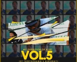 SD Njayam, My Definition Of A Set Vol.5, KT TheeTopDawg’s Birthday, mp3, download, datafilehost, toxicwap, fakaza, Afro House, Afro House 2021, Afro House Mix, Afro House Music, Afro Tech, House Music