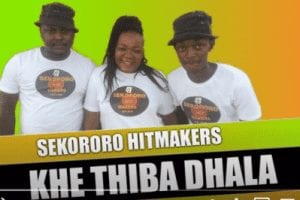 Sekororo Hitmakers, Khe Thiba Dhala, mp3, download, datafilehost, toxicwap, fakaza, Afro House, Afro House 2021, Afro House Mix, Afro House Music, Afro Tech, House Music