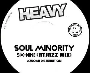 Soul Minority, Six-Nine, Atjazz Mix, mp3, download, datafilehost, toxicwap, fakaza, Deep House Mix, Deep House, Deep House Music, Deep Tech, Afro Deep Tech, House Music