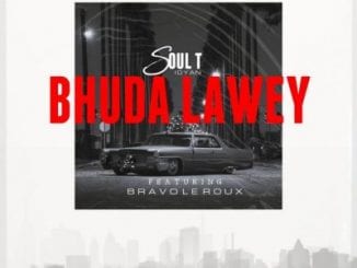 Soul-T, Bhudda Lawey, Bravo Le Roux, mp3, download, datafilehost, toxicwap, fakaza, Hiphop, Hip hop music, Hip Hop Songs, Hip Hop Mix, Hip Hop, Rap, Rap Music