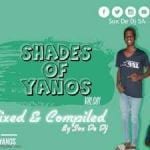 Sox De DJ, Shades Of Yanos Vol.001, mp3, download, datafilehost, toxicwap, fakaza, House Music, Amapiano, Amapiano 2021, Amapiano Mix, Amapiano Music