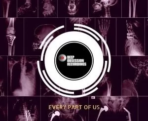 The Deep Bandits, Every Part Of Us, download ,zip, zippyshare, fakaza, EP, datafilehost, album, Deep House Mix, Deep House, Deep House Music, Deep Tech, Afro Deep Tech, House Music