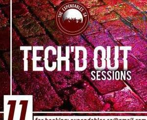 The Expendables SA, Tech’d Out Sessions #011, download ,zip, zippyshare, fakaza, EP, datafilehost, album, Deep House Mix, Deep House, Deep House Music, Deep Tech, Afro Deep Tech, House Music