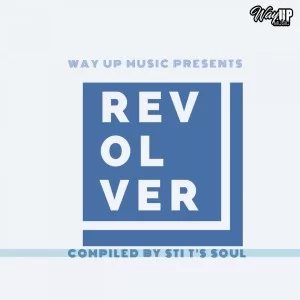 VA, Revolver, Compiled by STI T’s Soul, download ,zip, zippyshare, fakaza, EP, datafilehost, album, Deep House Mix, Deep House, Deep House Music, Deep Tech, Afro Deep Tech, House Music