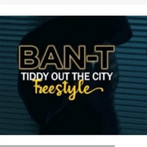 Ban-T, Tiddy Out The City, Freestyle, mp3, download, datafilehost, toxicwap, fakaza, Hiphop, Hip hop music, Hip Hop Songs, Hip Hop Mix, Hip Hop, Rap, Rap Music