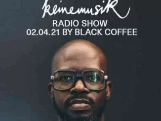 Black Coffee, Keinemusik Radio Show Mix 02.04.2021, mp3, download, datafilehost, toxicwap, fakaza, Afro House, Afro House 2021, Afro House Mix, Afro House Music, Afro Tech, House Music