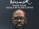 Black Coffee, Keinemusik Radio Show Mix 02.04.2021, mp3, download, datafilehost, toxicwap, fakaza, Afro House, Afro House 2021, Afro House Mix, Afro House Music, Afro Tech, House Music