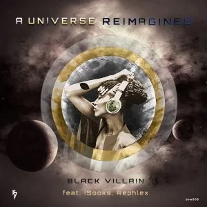 Black Villain, A Universe Reimagined, download ,zip, zippyshare, fakaza, EP, datafilehost, album, Deep House Mix, Deep House, Deep House Music, Deep Tech, Afro Deep Tech, House Music