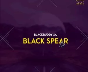 BlackBuddy, Black Spear, download ,zip, zippyshare, fakaza, EP, datafilehost, album, Afro House, Afro House 2021, Afro House Mix, Afro House Music, Afro Tech, House Music