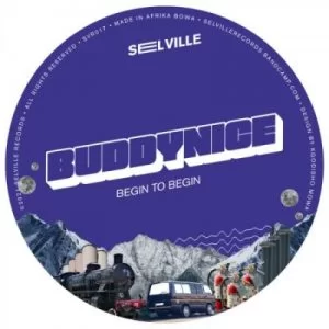 Buddynice, Begin To Begin, download ,zip, zippyshare, fakaza, EP, datafilehost, album, Deep House Mix, Deep House, Deep House Music, Deep Tech, Afro Deep Tech, House Music
