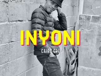 Cairo Cpt, Inyoni, mp3, download, datafilehost, toxicwap, fakaza, Gqom Beats, Gqom Songs, Gqom Music, Gqom Mix, House Music