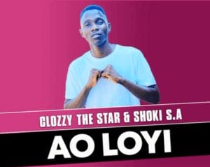 Clozzy the Star, Shoki S.A, Ao Loyi, mp3, download, datafilehost, toxicwap, fakaza, Afro House, Afro House 2021, Afro House Mix, Afro House Music, Afro Tech, House Music