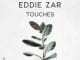 Eddie ZAR, Touches, Original Mix, mp3, download, datafilehost, toxicwap, fakaza, Afro House, Afro House 2021, Afro House Mix, Afro House Music, Afro Tech, House Music