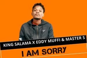 King Salama, Eddy Muffi, Master S, I Am Sorry, Original, mp3, download, datafilehost, toxicwap, fakaza, House Music, Amapiano, Amapiano 2021, Amapiano Mix, Amapiano Music