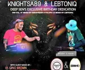 KnightSA89, Deeper Soulful Sounds Vol.87 Mix, Deep Sen’s Birthday Dedication Mix, mp3, download, datafilehost, toxicwap, fakaza, House Music, Amapiano, Amapiano 2021, Amapiano Mix, Amapiano Music