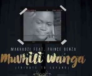 Makhadzi, Muvhili Wanga, Tribute To Lufuno, Prince Benza, mp3, download, datafilehost, toxicwap, fakaza, Maskandi Songs, Maskandi, Maskandi Mix, Maskandi Music, Maskandi Classics