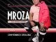 Mroza, Lisheshe Lashonilanga, Dumakahle, mp3, download, datafilehost, toxicwap, fakaza, Maskandi Songs, Maskandi, Maskandi Mix, Maskandi Music, Maskandi Classics