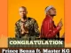 Prince Benza, Congratulation, Master KG, mp3, download, datafilehost, toxicwap, fakaza, House Music, Amapiano, Amapiano 2021, Amapiano Mix, Amapiano Music