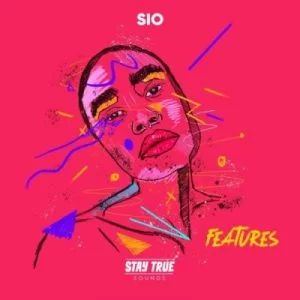 Sio, Features, download ,zip, zippyshare, fakaza, EP, datafilehost, album, Deep House Mix, Deep House, Deep House Music, Deep Tech, Afro Deep Tech, House Music