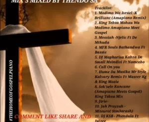 THENDO SA, AMAPIANO MEETS GOSPEL MIX 5, mp3, download, datafilehost, toxicwap, fakaza, House Music, Amapiano, Amapiano 2021, Amapiano Mix, Amapiano Music