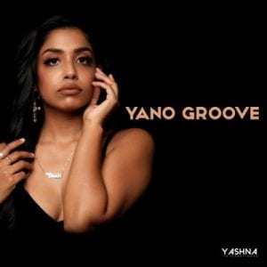 Yashna, Yano Groove, download ,zip, zippyshare, fakaza, EP, datafilehost, album, House Music, Amapiano, Amapiano 2021, Amapiano Mix, Amapiano Music