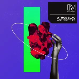 Atmos Blaq, Anecdote, download ,zip, zippyshare, fakaza, EP, datafilehost, album, Afro House, Afro House 2021, Afro House Mix, Afro House Music, Afro Tech, House Music