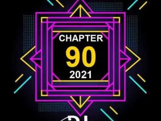 DJ FeezoL, Chapter 90 Mix, mp3, download, datafilehost, toxicwap, fakaza, House Music, Amapiano, Amapiano 2021, Amapiano Mix, Amapiano Music