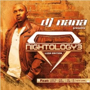 DJ Nana, Nightology Vol. 3, Lush Edition, download ,zip, zippyshare, fakaza, EP, datafilehost, album, Deep House Mix, Deep House, Deep House Music, Deep Tech, Afro Deep Tech, House Music