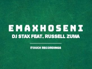 DJ Stax, Emaxhoseni, Russell Zuma, mp3, download, datafilehost, toxicwap, fakaza, Afro House, Afro House 2021, Afro House Mix, Afro House Music, Afro Tech, House Music