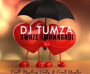 DJ Tumza, Kwaze Kwamnandi, download ,zip, zippyshare, fakaza, EP, datafilehost, album, House Music, Amapiano, Amapiano 2021, Amapiano Mix, Amapiano Music