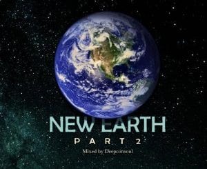 Deepconsoul, New Earth Part.2, download ,zip, zippyshare, fakaza, EP, datafilehost, album, Deep House Mix, Deep House, Deep House Music, Deep Tech, Afro Deep Tech, House Music