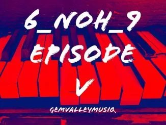 Gem Valley MusiQ, Do I Love You,Six Past Twelve, Vodka Deep, mp3, download, datafilehost, toxicwap, fakaza, House Music, Amapiano, Amapiano 2021, Amapiano Mix, Amapiano Music