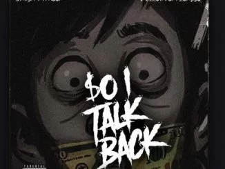 Jawsh Typhoon, So I Talk Back, Mellow Don Picasso, mp3, download, datafilehost, toxicwap, fakaza, Hiphop, Hip hop music, Hip Hop Songs, Hip Hop Mix, Hip Hop, Rap, Rap Music