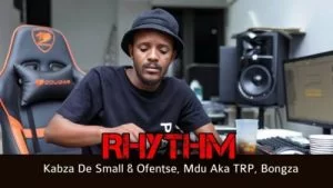 Kabza De Small, Ofentse, Mdu aka TRP & Bongza, Rhythm Snippet, mp3, download, datafilehost, toxicwap, fakaza, House Music, Amapiano, Amapiano 2021, Amapiano Mix, Amapiano Music