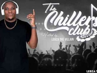 Lebza TheVillain, The Chillers Club Mix, S02E02, mp3, download, datafilehost, toxicwap, fakaza, House Music, Amapiano, Amapiano 2021, Amapiano Mix, Amapiano Music