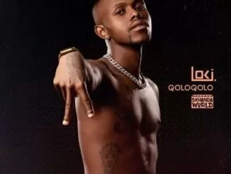 Loki, Qoloqolo, mp3, download, datafilehost, toxicwap, fakaza, Hiphop, Hip hop music, Hip Hop Songs, Hip Hop Mix, Hip Hop, Rap, Rap Music