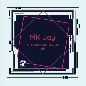 MKJay SA, Global Language, download ,zip, zippyshare, fakaza, EP, datafilehost, album, Deep House Mix, Deep House, Deep House Music, Deep Tech, Afro Deep Tech, House Music
