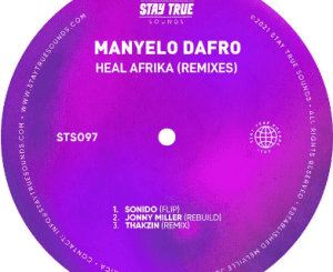 Manyelo Dafro, Heal Afrika, Remixes, download ,zip, zippyshare, fakaza, EP, datafilehost, album, Deep House Mix, Deep House, Deep House Music, Deep Tech, Afro Deep Tech, House Music