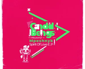 Mpeshnyk, Spirit Of Love, download ,zip, zippyshare, fakaza, EP, datafilehost, album, Afro House, Afro House 2021, Afro House Mix, Afro House Music, Afro Tech, House Music