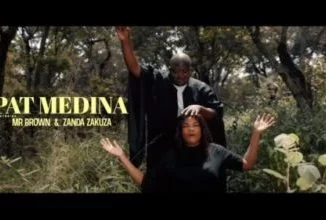 Pat Medina, Morena, Zanda Zakuza, Mr Brown, Video, mp3, download, datafilehost, toxicwap, fakaza, House Music, Amapiano, Amapiano 2021, Amapiano Mix, Amapiano Music