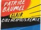 Patrice Baumel, Clair, Cioz Neapolis Remix, mp3, download, datafilehost, toxicwap, fakaza, Afro House, Afro House 2021, Afro House Mix, Afro House Music, Afro Tech, House Music