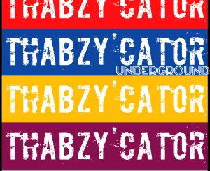 Thabzy’Cator, Underground, mp3, download, datafilehost, toxicwap, fakaza, Afro House, Afro House 2021, Afro House Mix, Afro House Music, Afro Tech, House Music