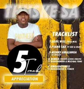 Thuske SA, 5 Tracks Appreciation, download ,zip, zippyshare, fakaza, EP, datafilehost, album, House Music, Amapiano, Amapiano 2021, Amapiano Mix, Amapiano Music